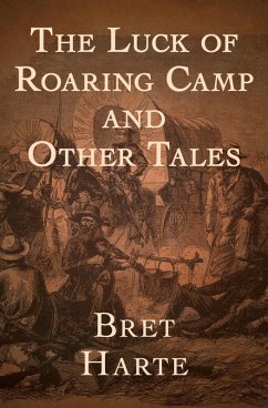 Cover The Luck of Roaring Camp (eBook, ePUB)