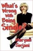 What's Wrong with Being Single? (eBook, ePUB)