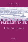 Rheinländer - Preußentaler: Historischer Roman (eBook, ePUB)