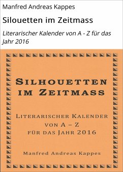 Silouetten im Zeitmass (eBook, ePUB) - Kappes, Manfred Andreas