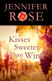 Kisses Sweeter Than Wine (eBook, ePUB)