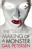The Making of a Monster (eBook, ePUB) The Making of a Monster (eBook, ePUB)