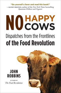 No Happy Cows (eBook, ePUB) - Robbins, John No Happy Cows (eBook, ePUB) - Robbins, John