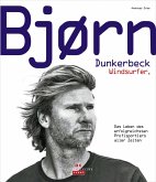 Bjørn Dunkerbeck - Windsurfer. (eBook, ePUB)