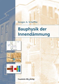 Bauphysik der Innendämmung. (eBook, PDF) - Scheffler, Gregor A.