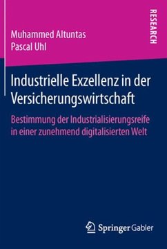 Industrielle Exzellenz in der Versicherungswirtschaft - Altuntas, Muhammed;Uhl, Pascal