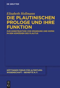 Die plautinischen Prologe und ihre Funktion - Hollmann, Elisabeth