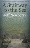 A Stairway to the Sea (eBook, ePUB) A Stairway to the Sea (eBook, ePUB)