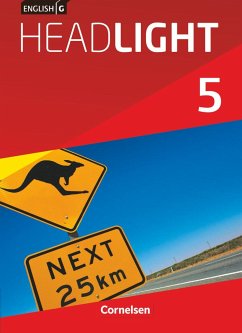 English G Headlight Band 5: 9. Schuljahr - Allgemeine Ausgabe - Schülerbuch - Donoghue, Frank;Proulx, Marc;Abbey, Susan