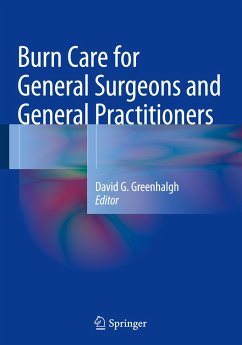 Burn Care for General Surgeons and General Practitioners
