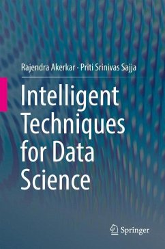 Intelligent Techniques for Data Science - Akerkar, Rajendra;Sajja, Priti Srinivas