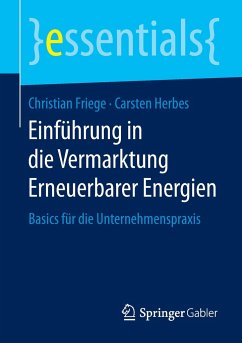 Einführung in die Vermarktung Erneuerbarer Energien - Friege, Christian;Herbes, Carsten