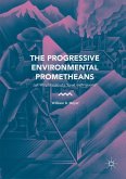 The Progressive Environmental Prometheans