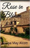 Rose in Bloom (eBook, ePUB)