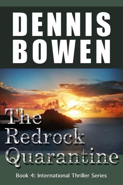 The Redrock Quarantine (International Thriller Series, #4) (eBook, ePUB)