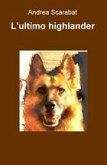 L'Ultimo highlander (eBook, ePUB) L'Ultimo highlander (eBook, ePUB)