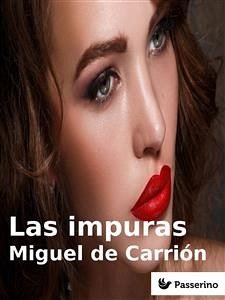 Las impuras (eBook, ePUB) - de Carrión, Miguel