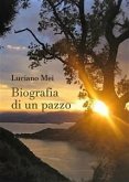 Biografia di un pazzo (eBook, ePUB)