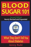 Blood Sugar 101: What They Don't Tell You About Diabetes, 2nd Edition (eBook, ePUB)