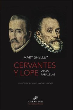 CERVANTES Y LOPE. VIDAS PARALELAS CERVANTES Y LOPE. VIDAS PARALELAS