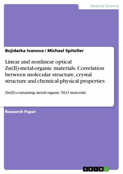 Linear and nonlinear optical Zn(II)-metal-organic materials. Correlation between molecular structure, crystal structure and chemical-physical properties