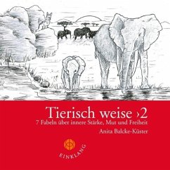 Tierisch weise 2 - Balcke-Küster, Anita