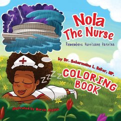 Nola The Nurse Remembers Hurricane Katrina Coloring Book - Baker, Scharmaine L.