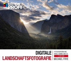 Digitale Landschaftsfotografie - Frye, Michael