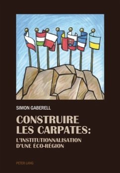 Construire les Carpates - Gaberell, Simon