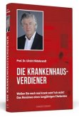 Die Krankenhausverdiener Die Krankenhausverdiener