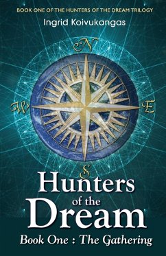 Hunters of the Dream, Book One - Koivukangas, Ingrid