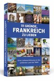 111 Gründe, Frankreich zu lieben