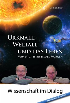 Urknall, Weltall und das Leben - Lesch, Harald;Gaßner, Josef M.