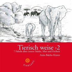 Tierisch weise 2 - Balcke-Küster, Anita