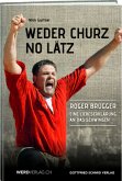 Weder churz no lätz