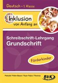 Inklusion von Anfang an: Deutsch - Schreibschrift-Lehrgang Grundschrift (GS) - Förderkinder