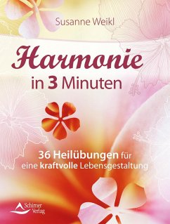 Harmonie in 3 Minuten - Weikl, Susanne