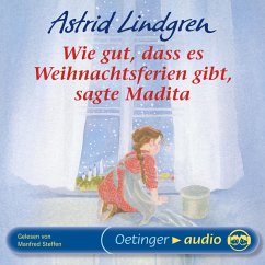 Wie gut, dass es Weihnachtsferien gibt, sagte Madita (MP3-Download) - Lindgren, Astrid