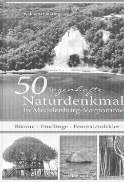 50 sagenhafte Naturdenkmale in Mecklenburg-Vorpommern - Siering, Waldemar