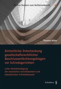 Einheitliche Entscheidung gesellschaftsrechtlicher Beschlussfechtungsklagen vor Schiedsgerichten