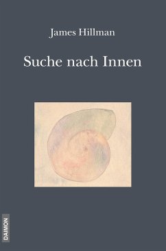 Die Suche nach Innen - Hillman, James