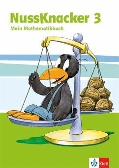 Der Nussknacker. Schülerbuch 3. Schuljahr. Ausgabe für Schleswig-Holstein, Hamburg, Niedersachsen, Bremen, Nordrhein-Westfalen, Berlin, Brandenburg, Mecklenburg-Vorpommern, Sachsen-Anhalt