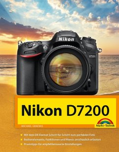 Nikon D7200 Handbuch (eBook, ePUB) - Gradias, Michael
