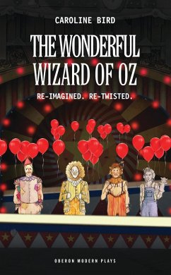 The Wonderful Wizard of Oz (eBook, ePUB) - Bird, Caroline