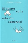 El humor en la relación asistencial (eBook, ePUB)