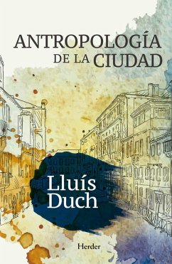Antropología de la ciudad (eBook, ePUB) - Duch, Lluís