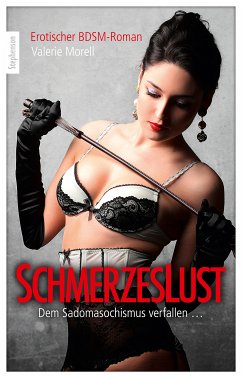 Schmerzeslust (eBook, ePUB) - Morell, Valerie