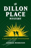 The Dillon Place Mystery - A Sherlock Holmes Investigation (eBook, ePUB)