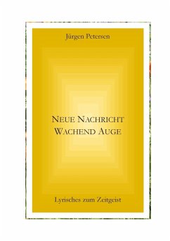 Neue Nachricht wachend Auge (eBook, ePUB) - Petersen, Jürgen
