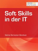 Soft Skills in der IT (eBook, ePUB)